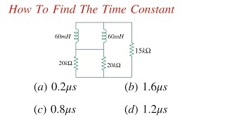 How To Find Time Constant For RL Circuit || Circuit Analysis Solved Problem