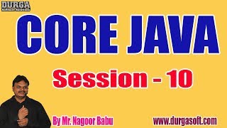 Celebrity CORE JAVA tutorials || Session - 10 || by Mr. Nagoor Babu On 06-01-2020 @ 10:30AM Profile