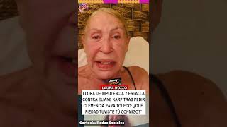 LauraBozzo llora de impotencia y estalla contra Eliane Karp tras pedir clemencia para Toledo