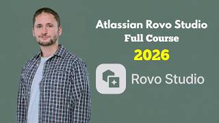 Atlassian Rovo Studio Full Course (2026)