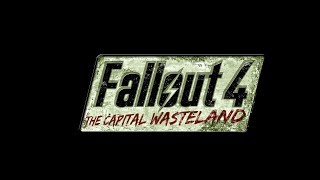 Fallout 4 : The Capital Wasteland Teaser, Alpha and Omega