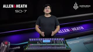 Presentación de la consola digital ALLEN & HEATH SQ7 - AUDIGLESIAS
