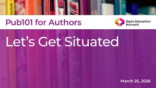 Pub101 for Authors: Let's Get Situated
