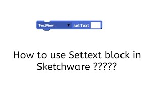 How to use Settext block in Sketchware( part-2) || Tutorial #14