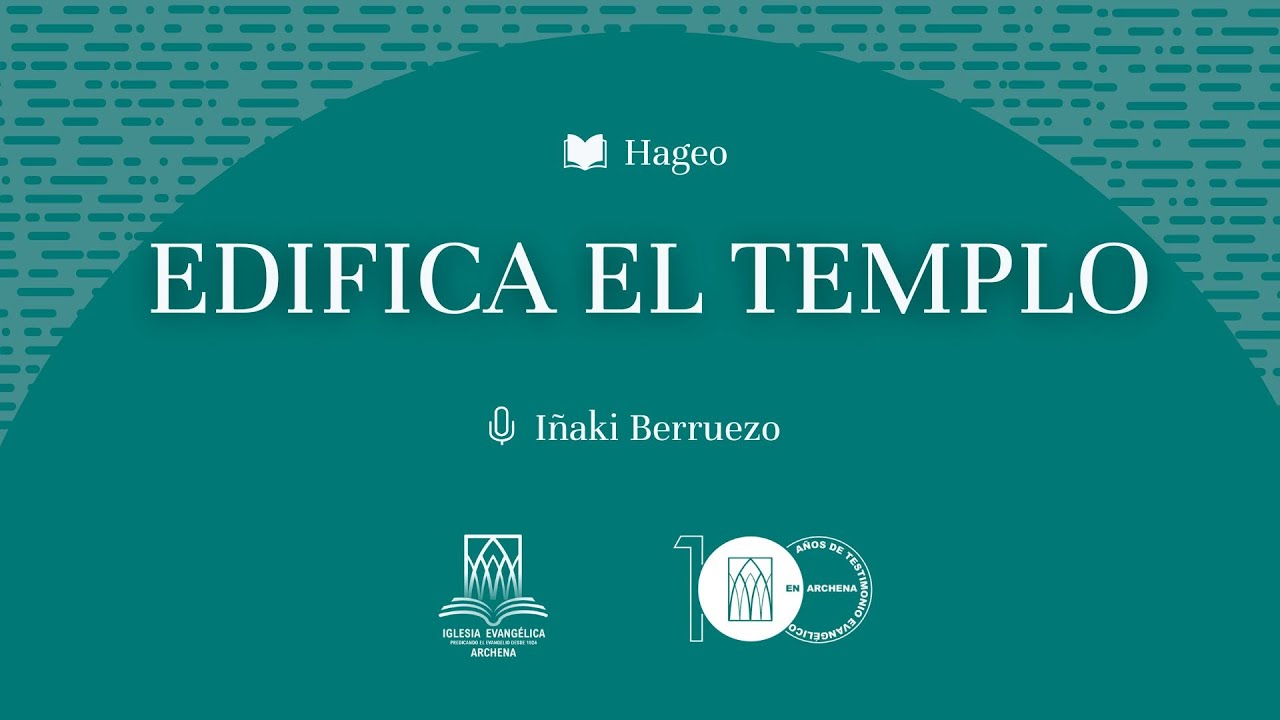 Edifica el Templo | Hageo | Iñaki Berruezo | 30/11/2025