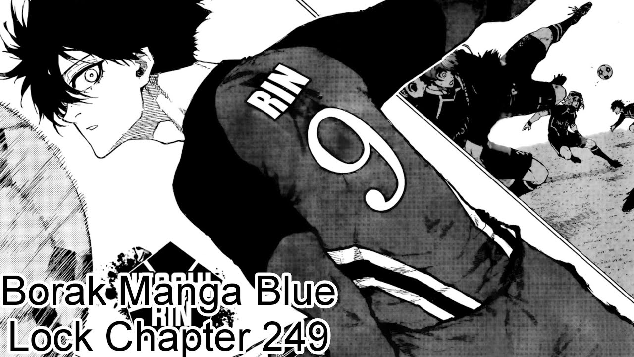 Borak Manga Blue Lock Chapter 249 The Beginning - YouTube