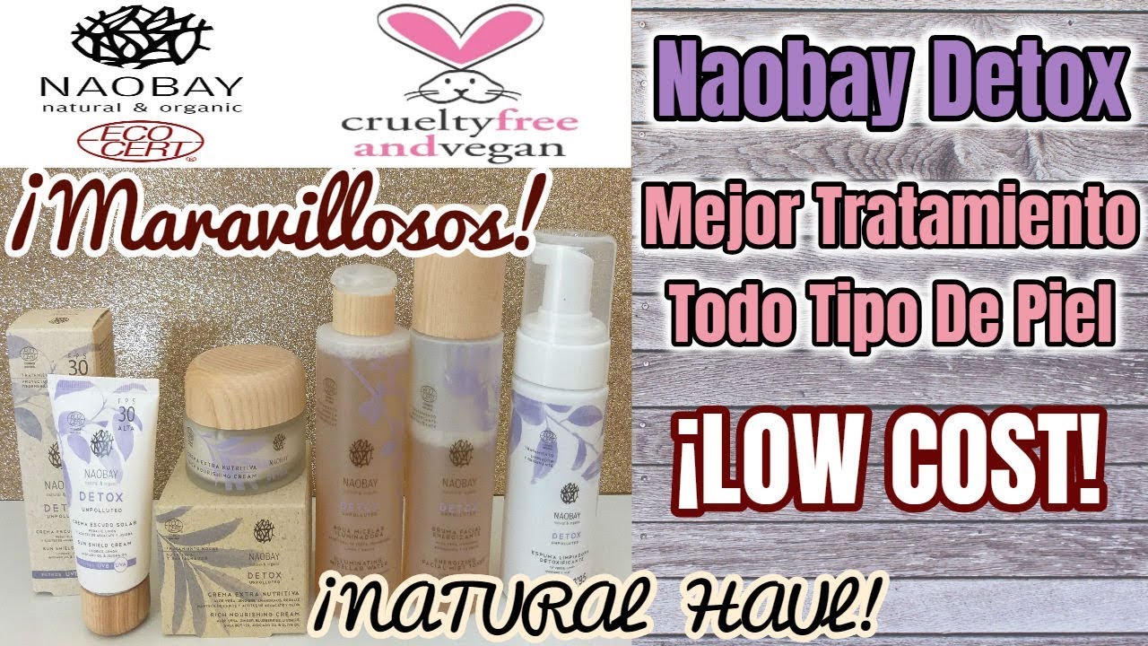 😍NAOBAY DETOX🧐MEJOR TRATAMIENTO PARA TODO TIPO DE PIEL LOW COST HAUL+DEMO