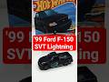 '99 Ford F-150 SVT Lightning de Hot Wheels 🔥