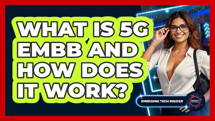 What Is 5G eMBB And How Does It Work? - Emerging Tech Insider