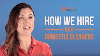 How We Hire Our Domestic Cleaners