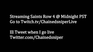 Streaming Saints Row 4 - Midnight PST