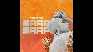 Tomboo - Baap Baap (Original Mix)