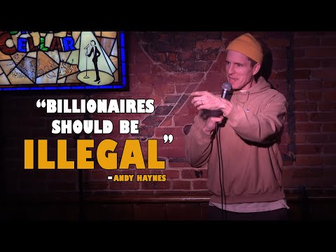 Billionaires Shouldn't Be Legal | Andy Haynes