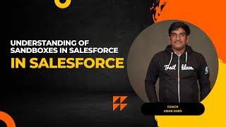 Mastering Salesforce Sandboxes: Elevate Your Development Workflow!