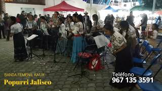 Banda Femenil Ka'ux, Popurri Jalisco