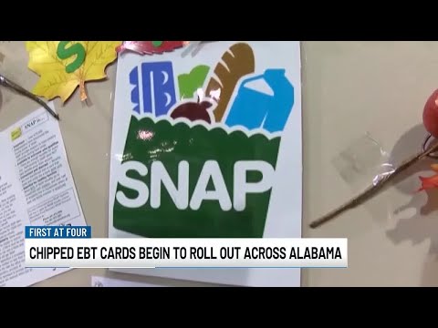 Chipped EBT cards begin to roll out across Alabama
