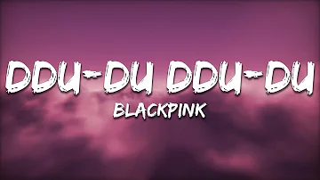 BLACKPINK - DDU-DU DDU-DU (Lyrics)
