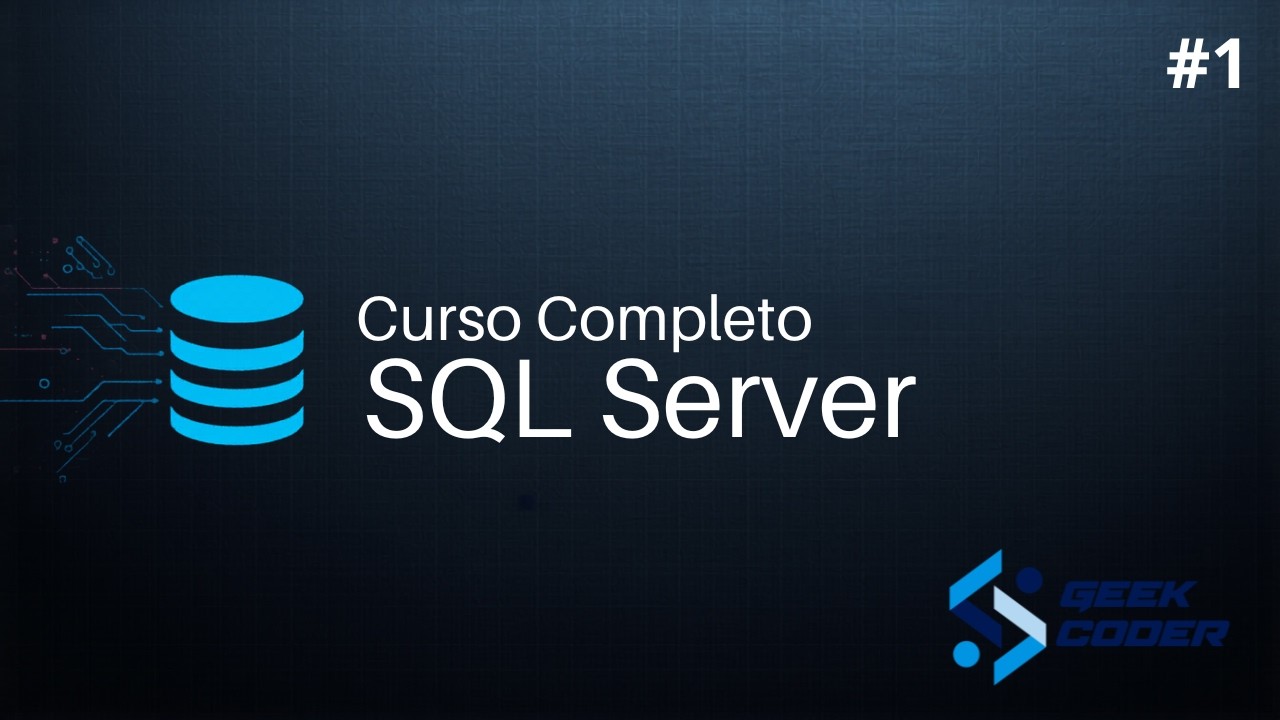 [01] Introdução aos Banco de Dados | Curso Completo SQL Server - YouTube