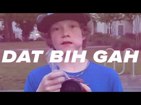 Why Is Everyone Saying “Dat Bih Gah”?