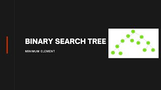 Minimum Element In BST || Binary Search Tree || GFG || GeeksForGeeks