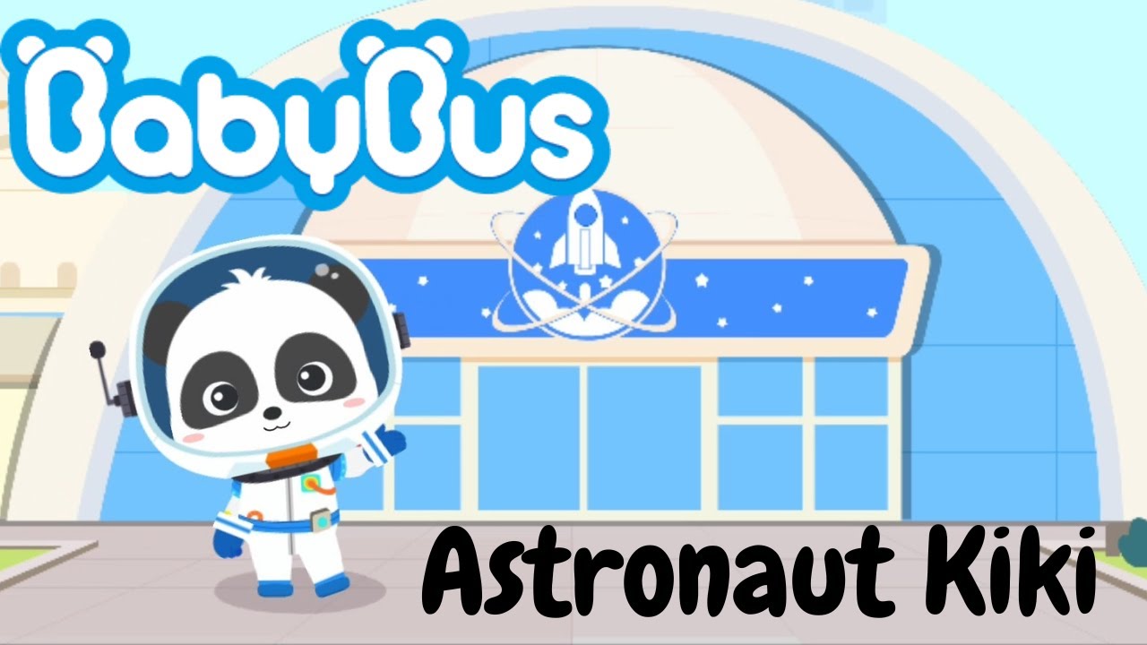 Little Panda - BabyBus -Astronaut Kiki