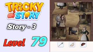 Tricky Story story 3 Level 79 Solution walkthrough 