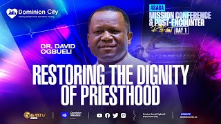 RESTORING THE DIGNITY OF PRIESTHOOD | DR DAVID OGBUELI | ASABA POST-ENCOUNTER 2026