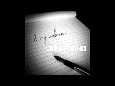 "2 My Unborn" Jon Young NEW 2011