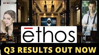Information Ethos limited shares Q3 results,Ethos limited shares Q3 earnings updates| Guide