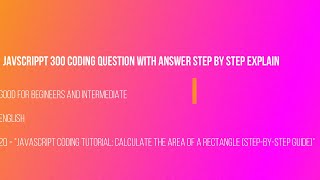 "JavaScript Coding Tutorial: Calculate the Area of a Rectangle (Step-by-Step Guide)" #javascript screenshot 2
