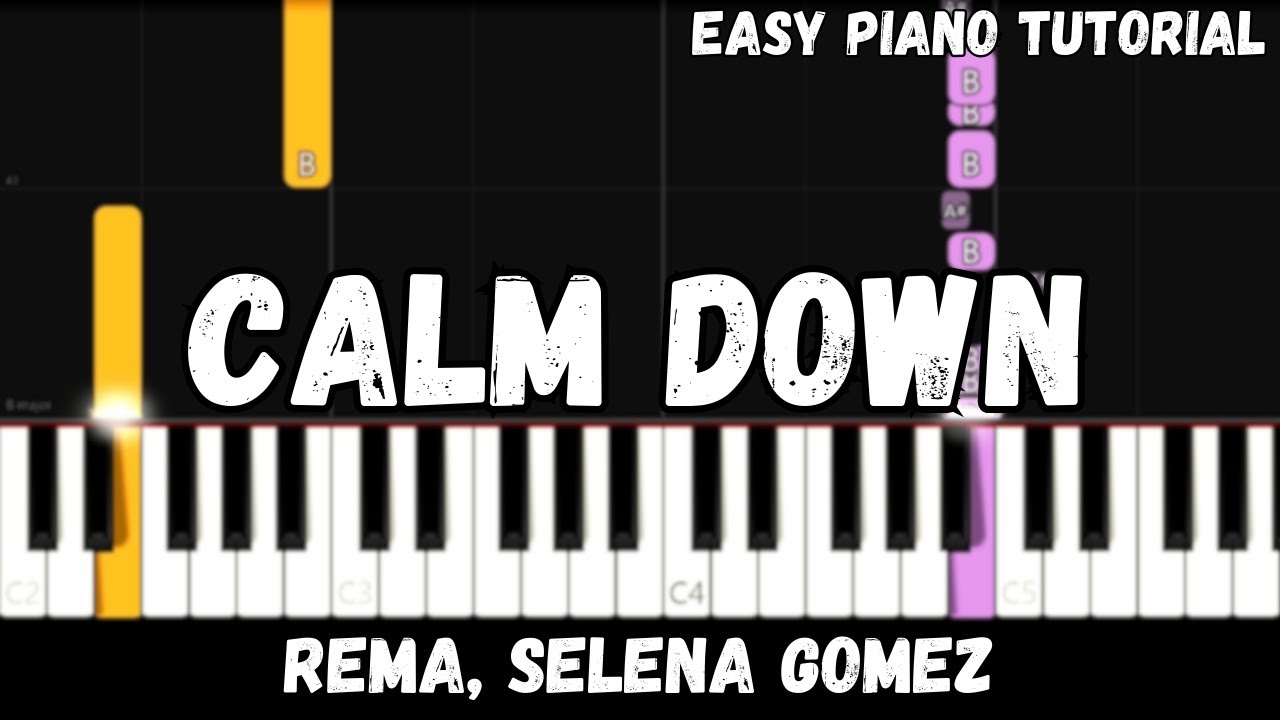 Rema, Selena Gomez - Calm Down (Easy Piano Tutorial)