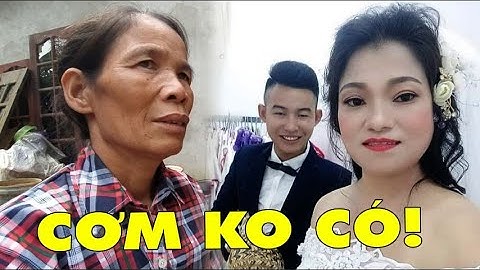 Mẹ chú rể 20 tuổi lấy cô dâu 41 tuổi ở Hưng Yên kể về cs kho