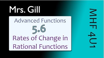 MHF4U: 5.6 Rates of Change in Rational Functions