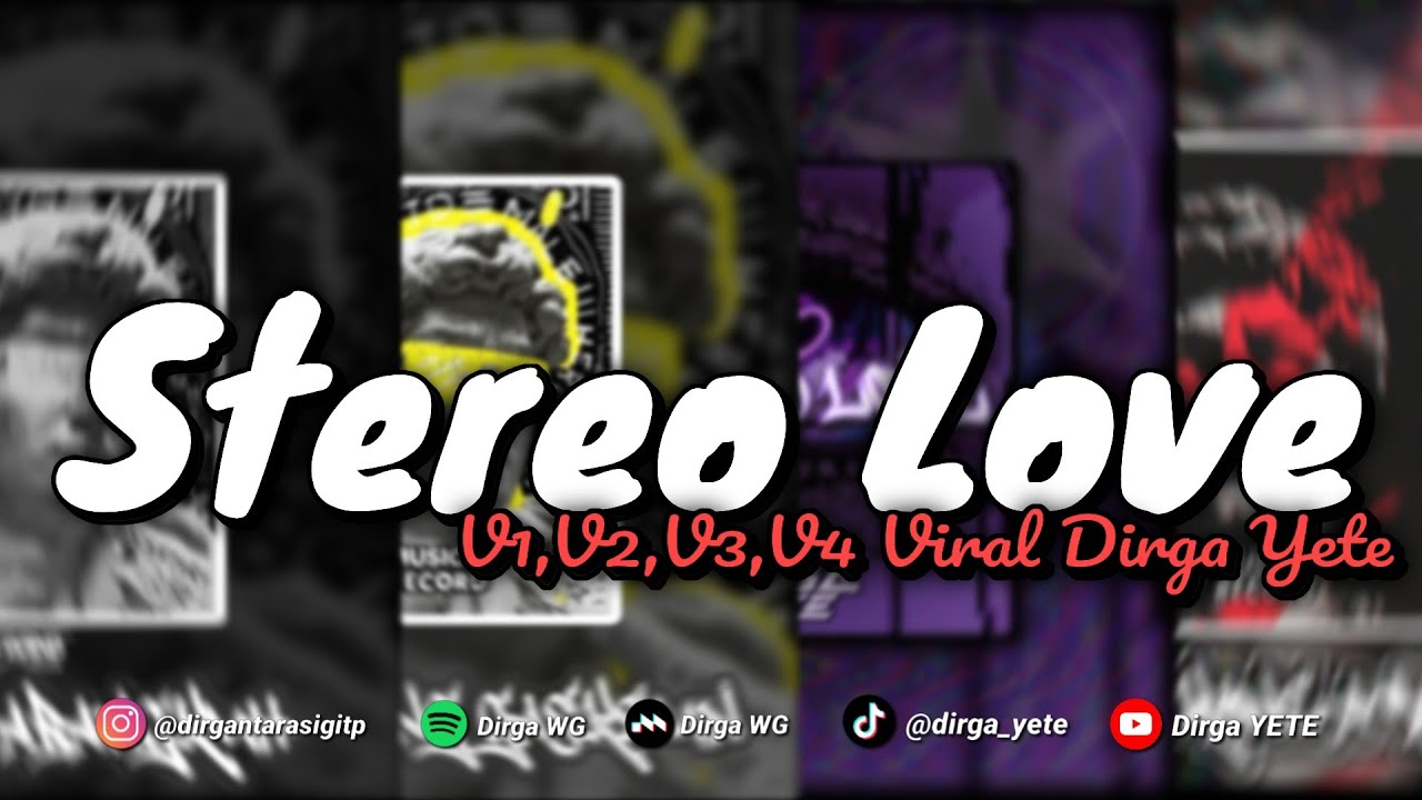 DJ STEREO LOVE V1,V2,V3,V4 VIRAL TIKTOK DIRGA YETE MENGKANE SLOW REVEB YANG KALIAN CARI CARI !!!!!!🎧