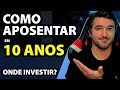 QUANTO INVESTIR PARA SE APOSENTAR EM 10 ANOS?