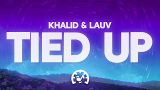 Khalid - Tied Up (Lyrics) ft. Lauv