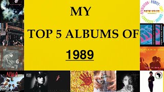 My Top 5 Albums of 1989