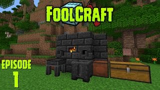 FoolCraft: Episode 1 - EXPLORING - DYING - SMELTERY