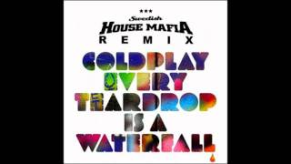 Coldplay - Every Teardrop Is A Waterfall (Swedish House Mafia Remix)