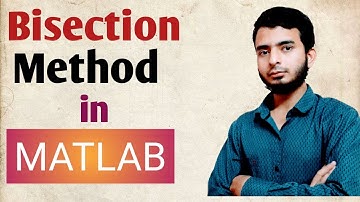 Bisection Method In  MATLAB l E-SKILLS l Syed Faisal Pasha Quadri
