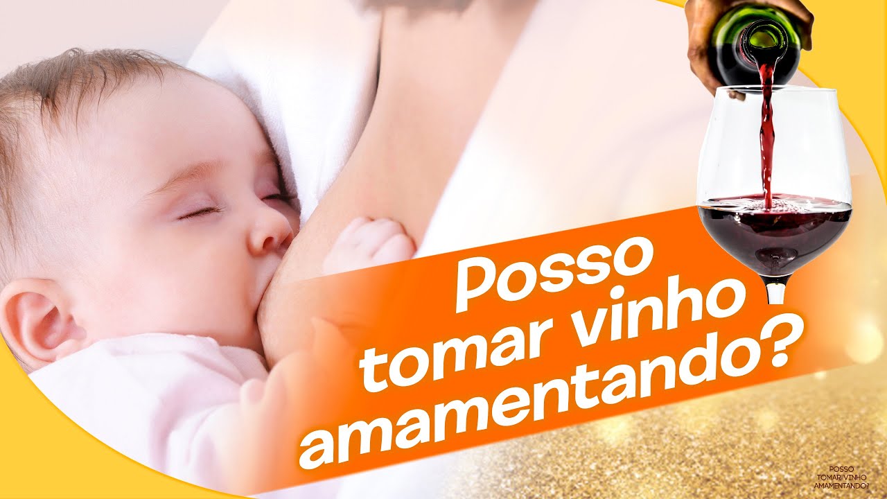 Posso tomar vinho amamentando? Posso tomar cerveja amamentando ...
