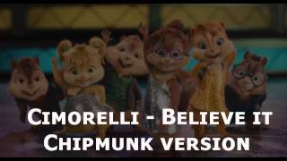 Cimorelli - Believe it (Chipmunk version) HD!