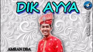 Amran DBA - Dik Ayya