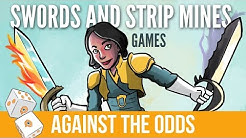 Against the Odds: Swords and Strip Mines (Games)