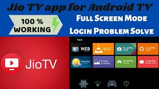 How To Install Jio TV on Smart TV | JioTV App for Android TV | Full Screen & Login Problem Solve
