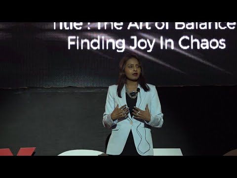 Art of Balance- Finding Joy in Chaos | Dr. Sarika Samant | TEDxSAGE University Bhopal Episode cover