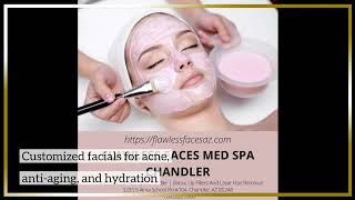 Facial spa in Chandler AZ - Flawless Faces MedSpa Chandler