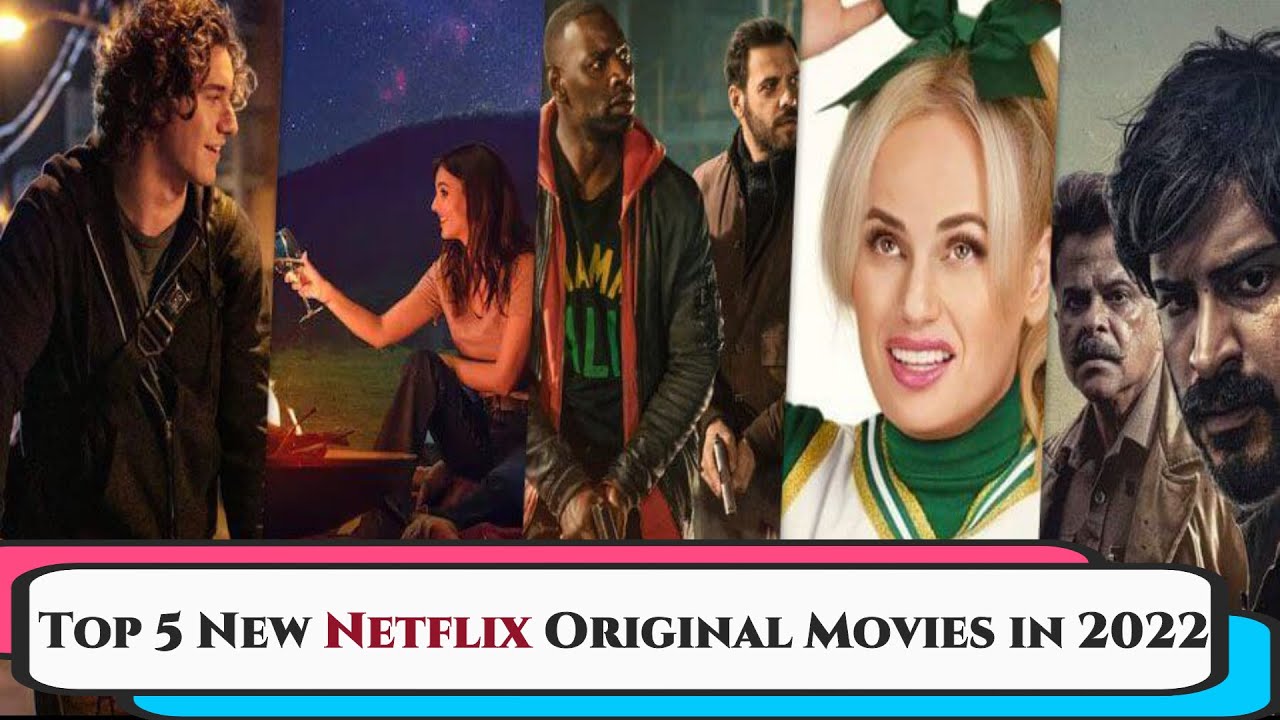 Top 5 New Netflix Original Movies Released in 2022 | Best Movies On Netflix 2022 | New Movies 2022