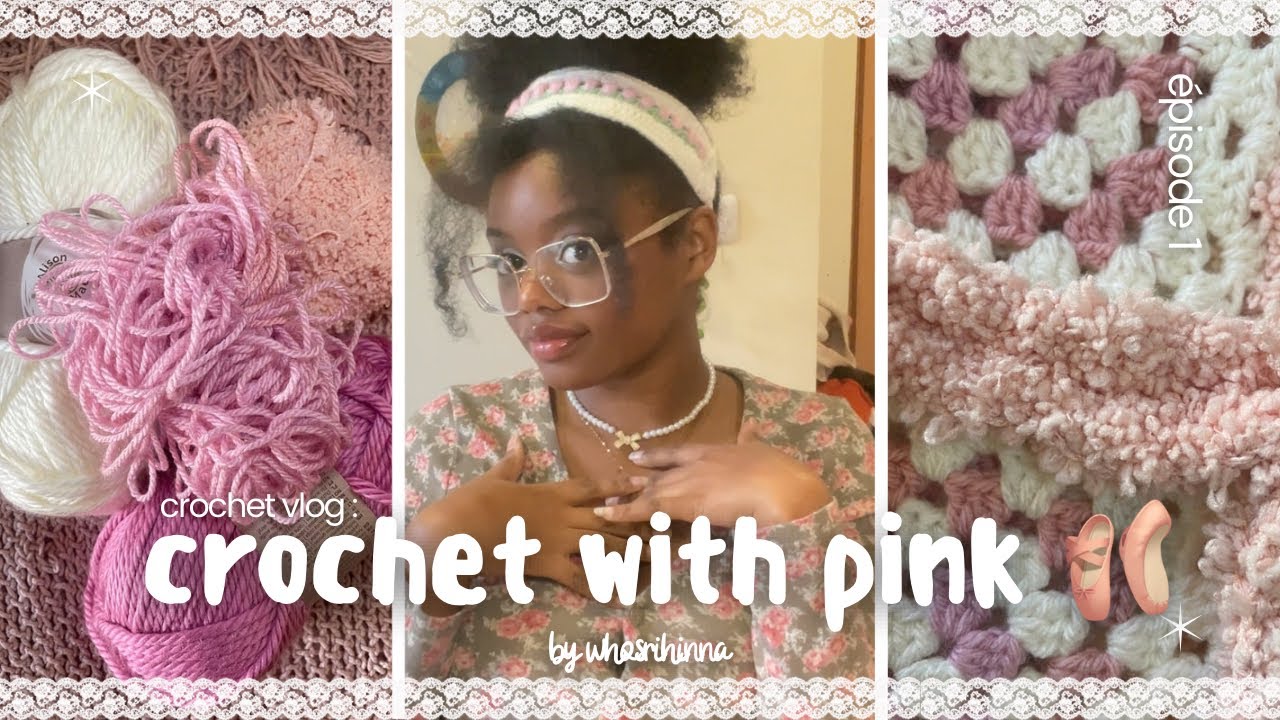 crochet with pink 🩰 | crochet vlog, sac granny square, and more… ⊹₊⟡⋆