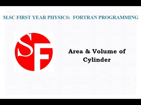 #Area & Volume of #Cylinder : M.SC FIRST YEAR PHYSICS:  FORTRAN PROGRAMMING